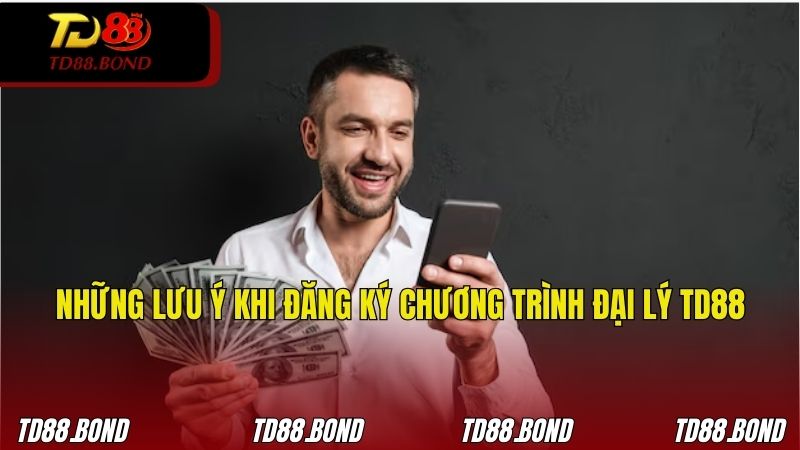 Lưu ý thông tin cung cấp để đăng ký chương trình đại lý TD88 cần chính xác