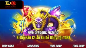 Five Dragons Fishing