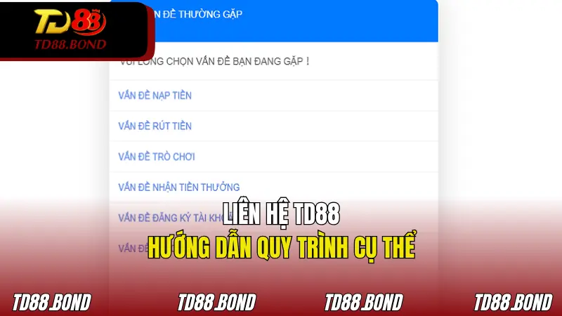 Hướng dẫn liên hệ với TD88 siêu nhanh cho khách hàng